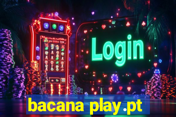 bacana play.pt