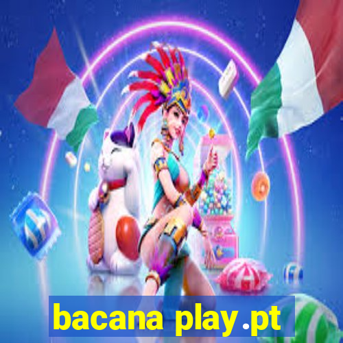 bacana play.pt