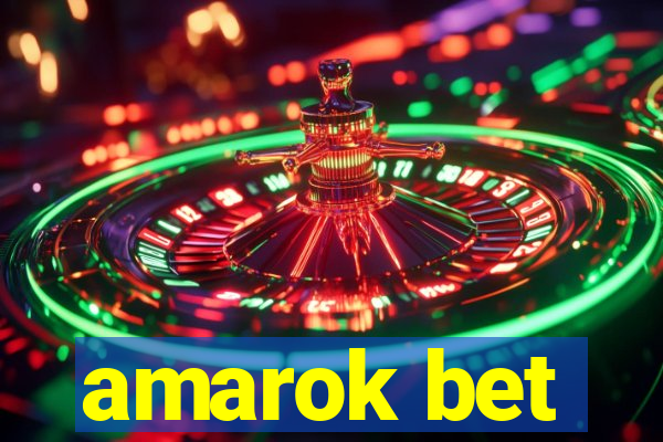 amarok bet