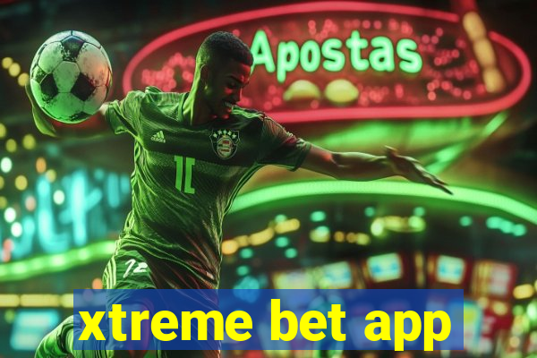 xtreme bet app