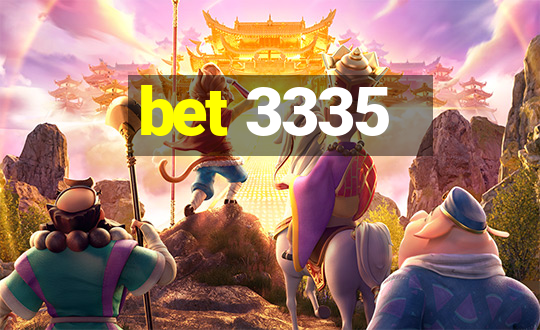 bet 3335