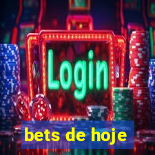 bets de hoje