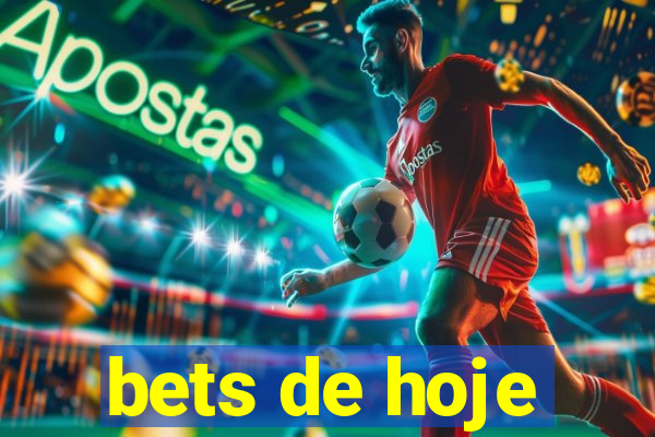 bets de hoje