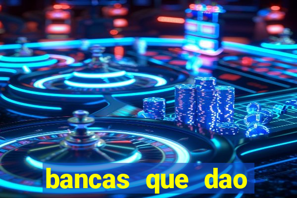 bancas que dao bonus no cadastro