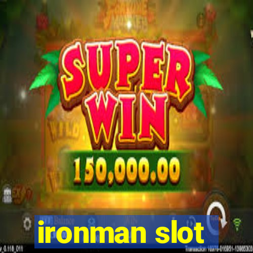 ironman slot