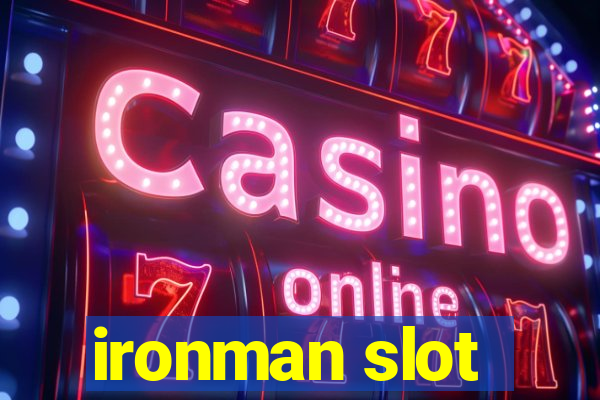 ironman slot