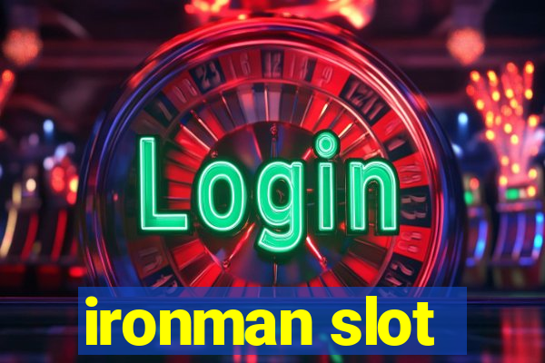 ironman slot