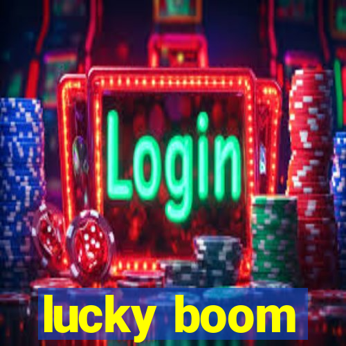 lucky boom