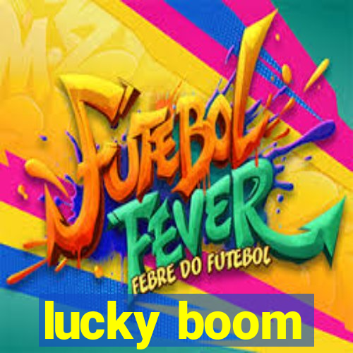 lucky boom