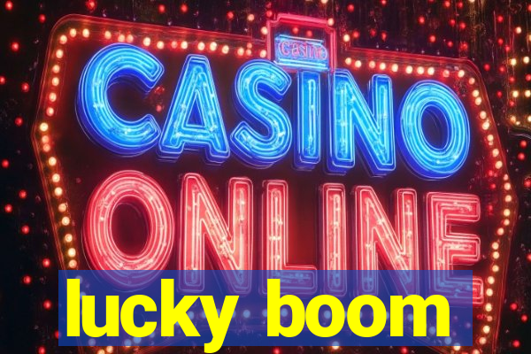 lucky boom