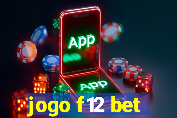 jogo f12 bet