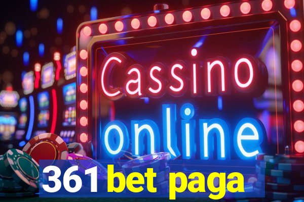 361 bet paga