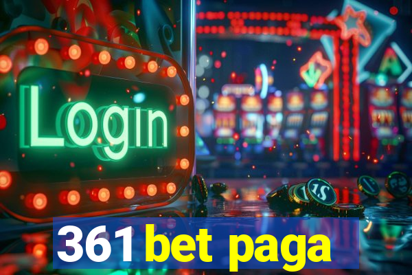 361 bet paga