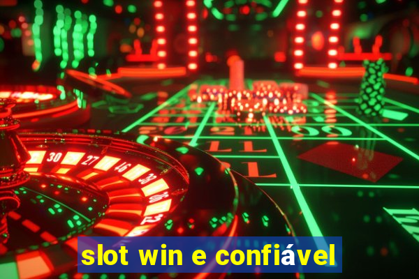 slot win e confiável