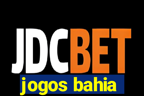 jogos bahia