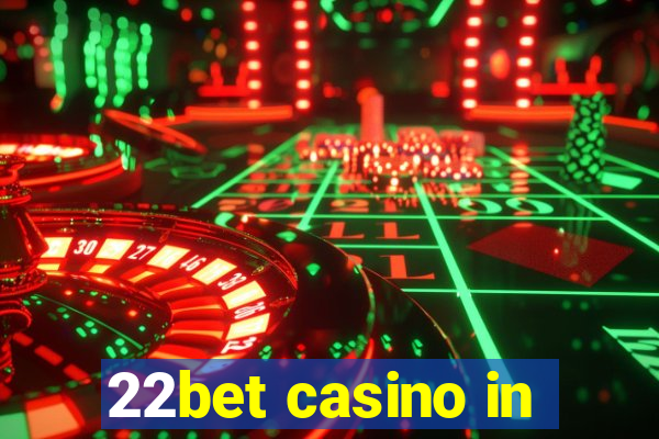 22bet casino in