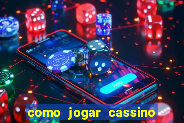 como jogar cassino no esporte da sorte