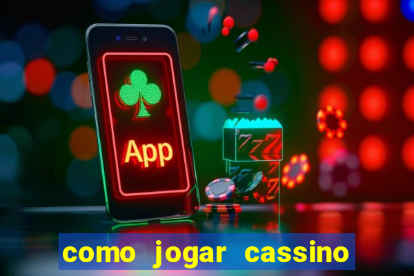 como jogar cassino no esporte da sorte