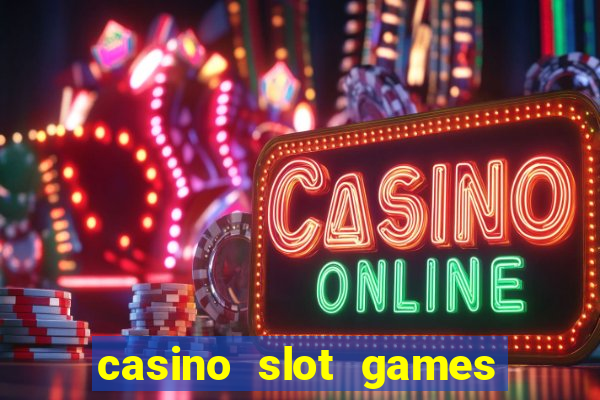 casino slot games for fun