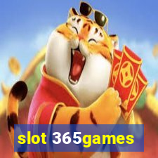 slot 365games