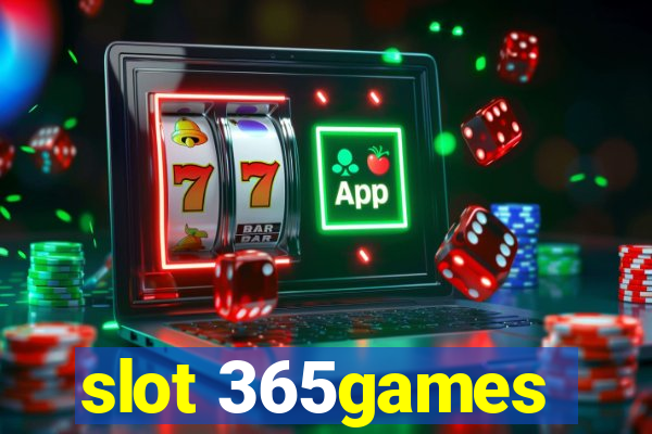 slot 365games