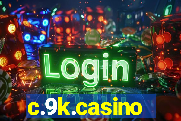 c.9k.casino