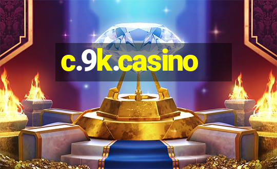 c.9k.casino