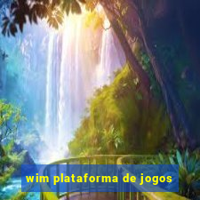 wim plataforma de jogos