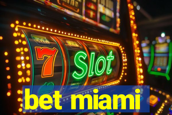 bet miami