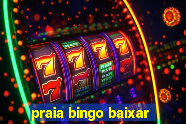 praia bingo baixar