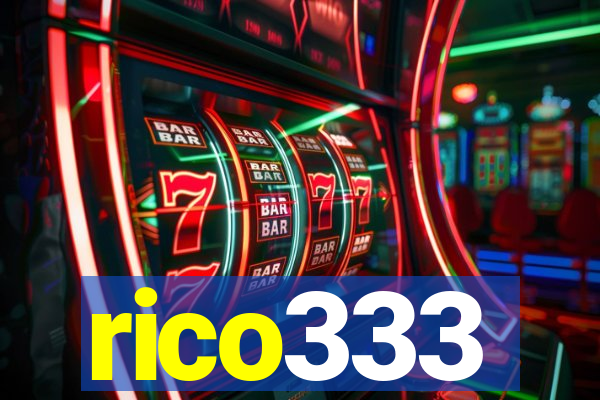 rico333