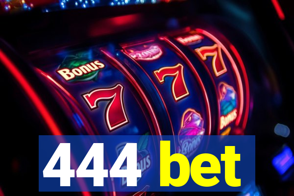 444 bet