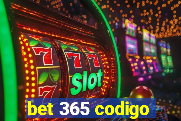 bet 365 codigo