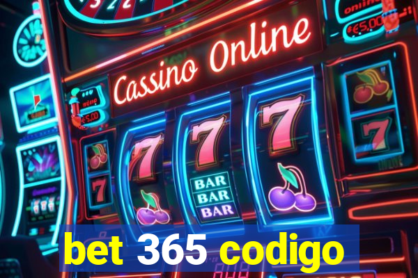 bet 365 codigo