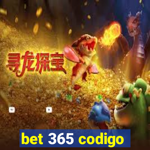 bet 365 codigo