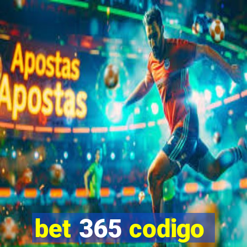 bet 365 codigo