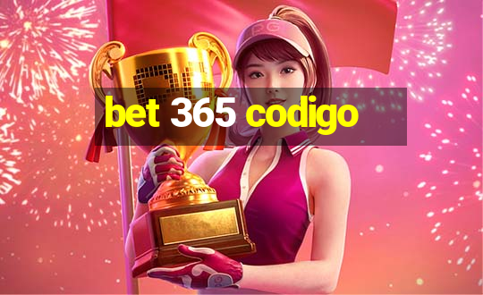 bet 365 codigo