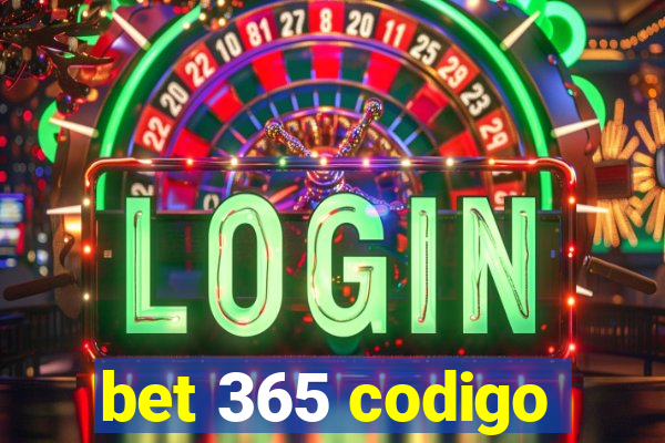 bet 365 codigo