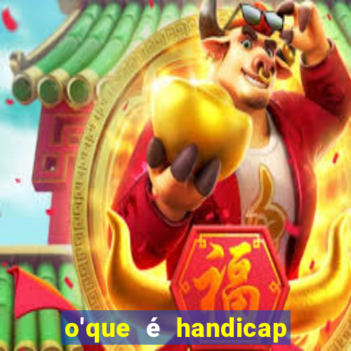 o'que é handicap - 1