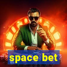 space bet