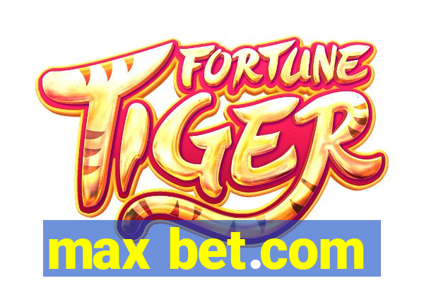 max bet.com