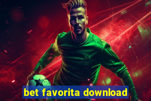 bet favorita download