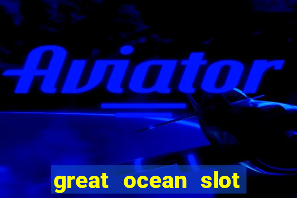 great ocean slot free play