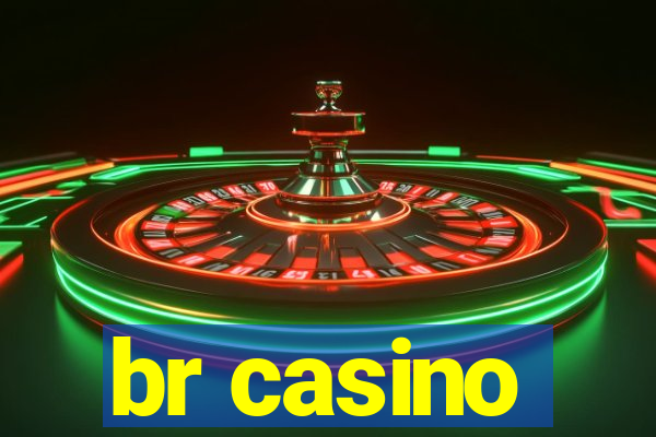 br casino