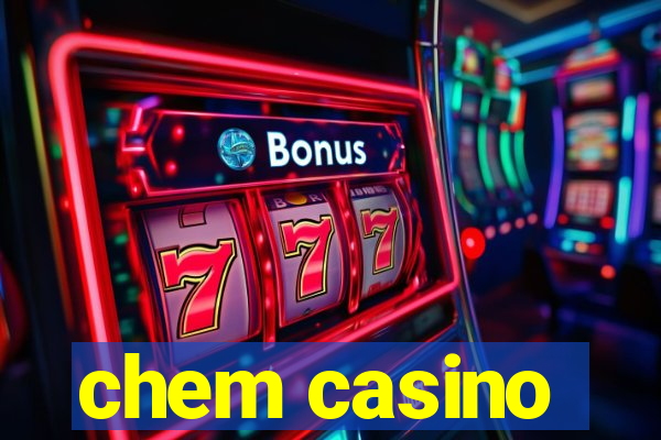 chem casino