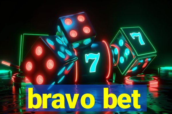 bravo bet