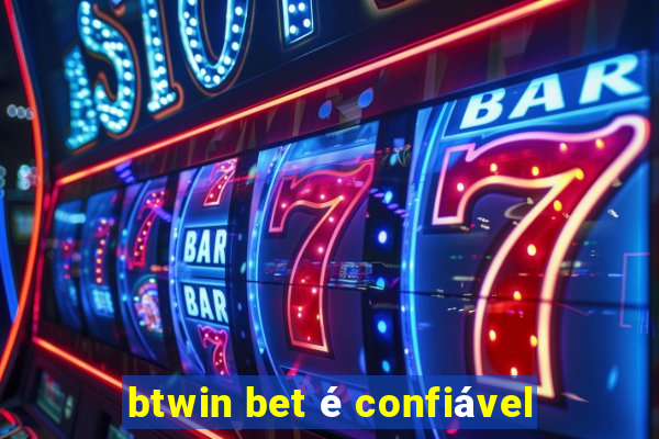 btwin bet é confiável