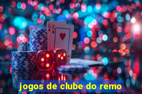 jogos de clube do remo