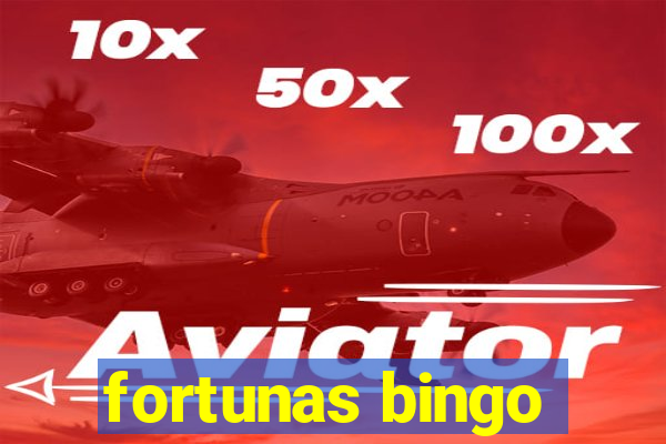 fortunas bingo