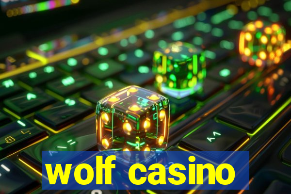 wolf casino